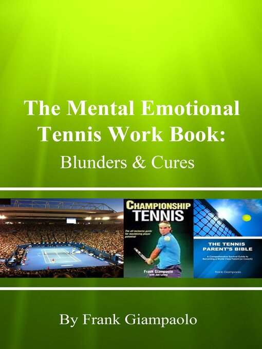 Title details for The Mental Emotional Tennis Work Book by Frank Giampaolo - Available